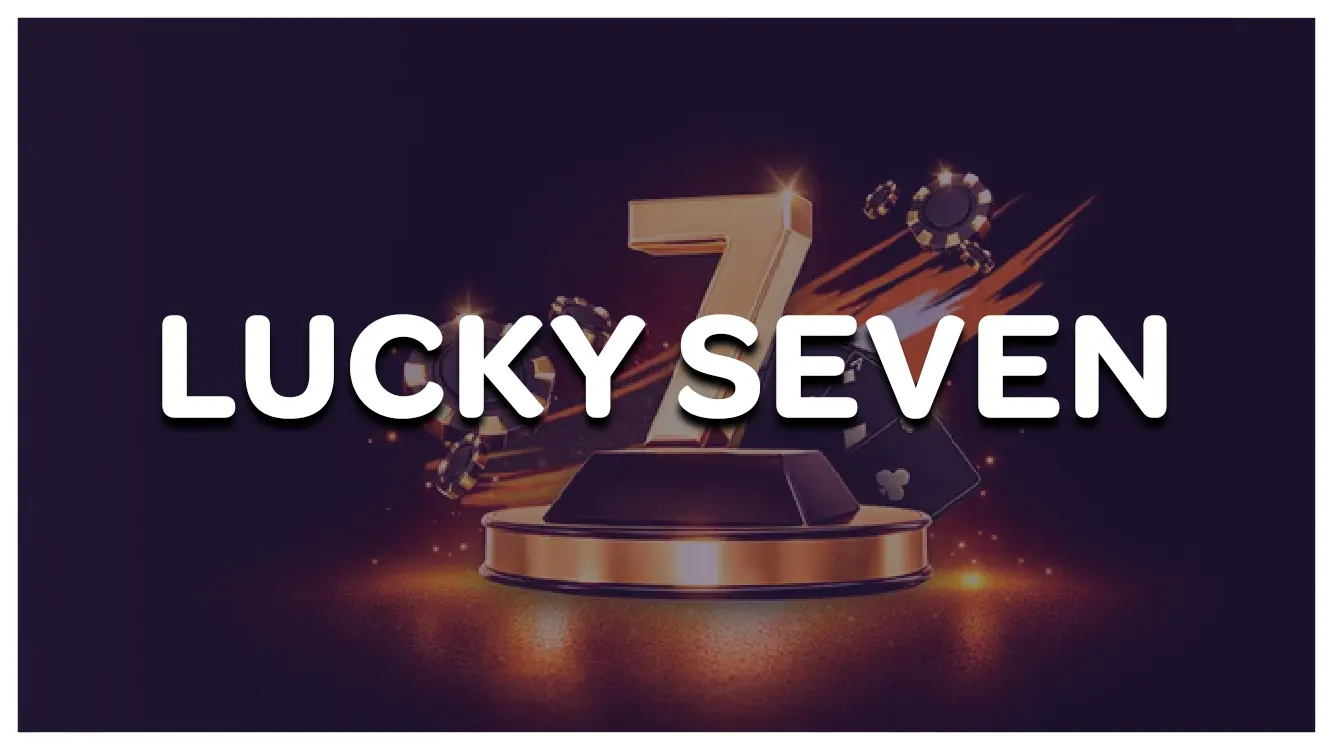 Lucky Seven Bonus