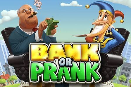 Bank or Prank Slot Game Free Play at Casino Zimbabwe