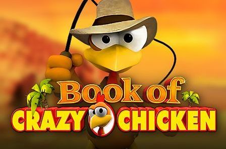 Book of Crazy Chicken Slot Game Free Play at Casino Zimbabwe