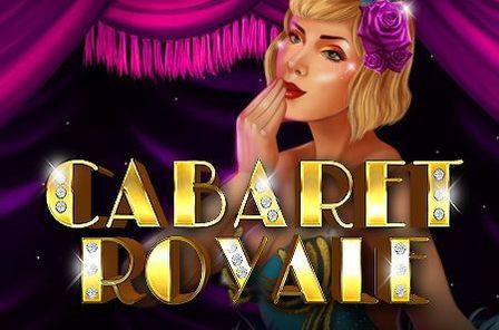 Cabaret Royale Slot Game Free Play at Casino Zimbabwe