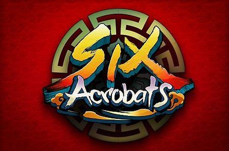 Six Acrobats Slot Game Free Play at Casino Zimbabwe