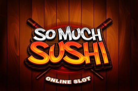So Much Sushi Slot Game Free Play at Casino Zimbabwe