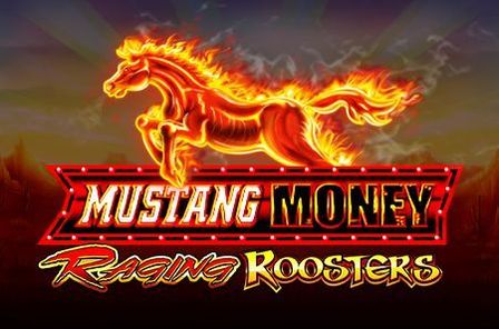 Mustang Money Raging Roosters Slot Game Free Play at Casino Zimbabwe