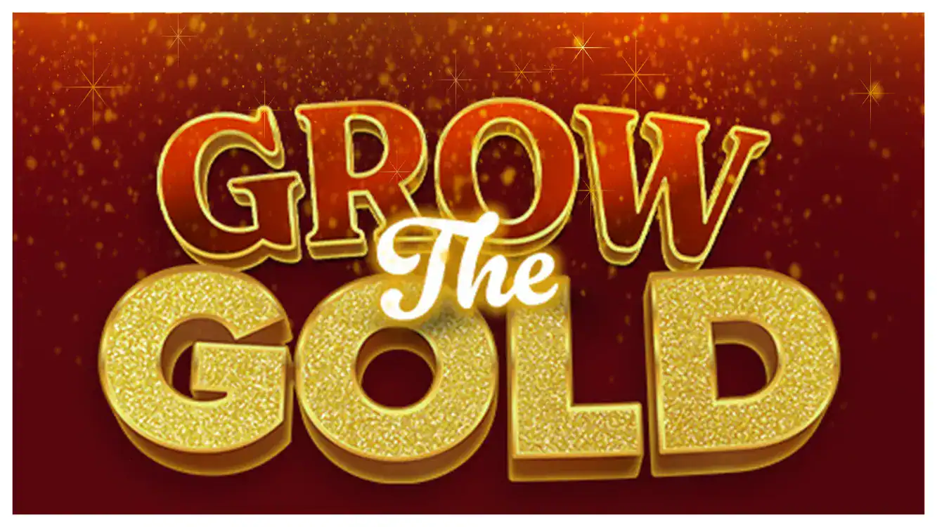 Grow The Gold